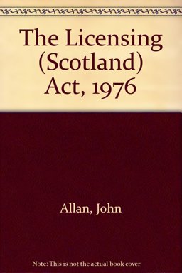 The Licensing (Scotland) ACT 1976