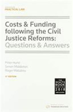 Costs and Funding Following the Civil Justice Reforms