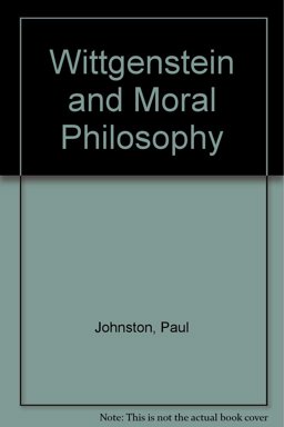Wittgenstein and Moral Philosophy