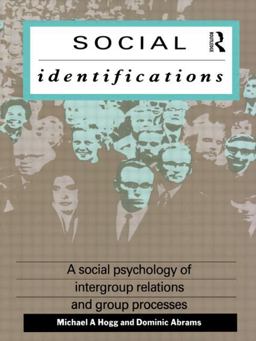 Social Identifications A Social Psychology of Intergroup Relations and Group Processes  9780415006958 Front Cover