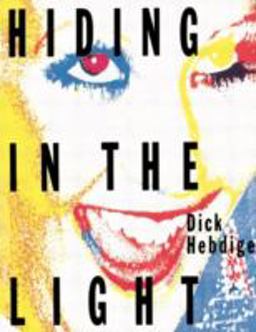 Hiding in the Light On Images and Things  9780415007375 Front Cover