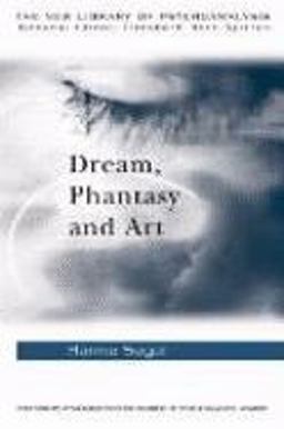 Dream, Phantasy and Art  9780415017985 Front Cover