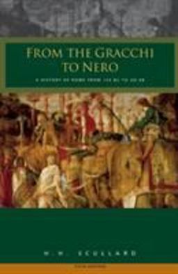 From the Gracchi to Nero A History of Rome from 133 BC to AD 68 5th 9780415025270 Front Cover