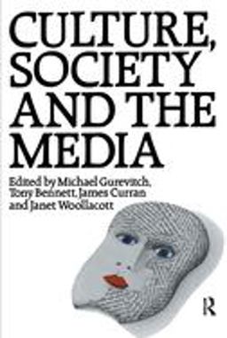 Culture, Society and the Media  9780415027892 Front Cover