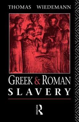 Greek and Roman Slavery  9780415029728 Front Cover