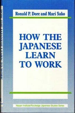 How the Japanese Learn to Work