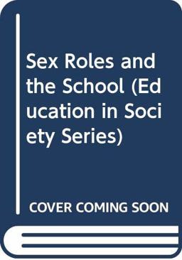 Sex Roles and the School
