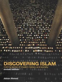 Discovering Islam Making Sense of Muslim History 1st 1989 9780415039307 Front Cover
