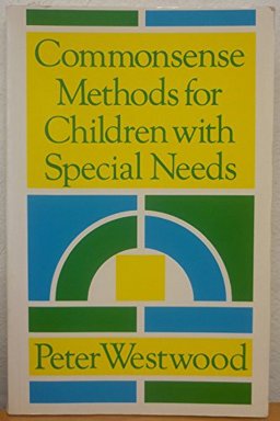 Commonsense Methods for Children with Special Needs