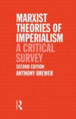 Marxist Theories of Imperialism A Critical Survey 2nd 9780415044691 Front Cover