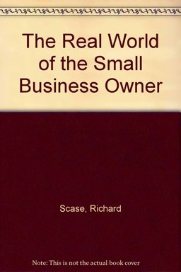 Real World of the Small Business Owner Real World of the Small Business Owner