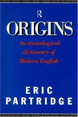 Origins A Short Etymological Dictionary of Modern English 4th 9780415050777 Front Cover