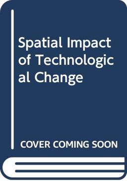 Spatial Impact of Technological Change