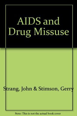 AIDS and Drug Misuse