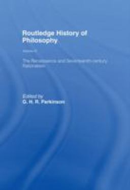 Routledge History of Philosophy Volume IV The Renaissance and Seventeenth Century Rationalism  9780415053785 Front Cover