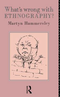 What's Wrong with Ethnography?