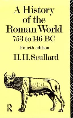 History of the Roman World 753-146 BC 4th 9780415059152 Front Cover