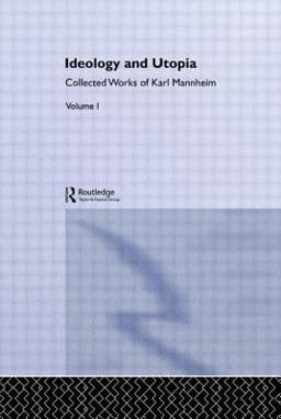 Ideology and Utopia Ideology and Utopia