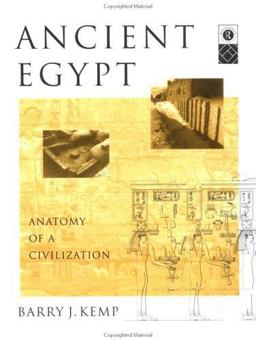 Ancient Egypt Anatomy of a Civilization  9780415063463 Front Cover