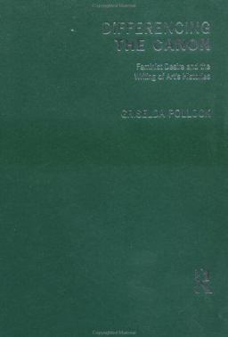 Differencing the Canon Feminism and the Writing of Art's Histories  9780415067003 Front Cover