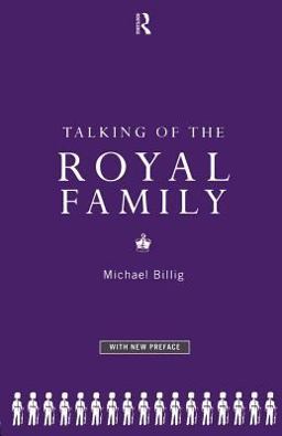 Talking of the Royal Family Talking of the Royal Family