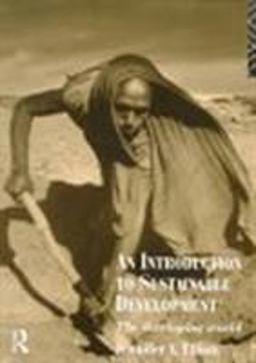 An Introduction to Sustainable Development An Introduction to Sustainable Development