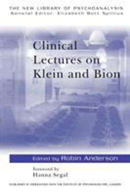 Clinical Lectures on Klein and Bion  9780415069939 Front Cover