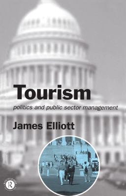 Tourism Politics and Public Sector Management  9780415071581 Front Cover