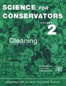 Science for Conservators Series Volume 2: Cleaning 2nd 9780415071659 Front Cover