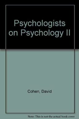 Psychologists on Psychology II