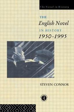 English Novel in History 1950-1995  9780415072311 Front Cover