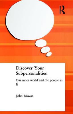 Discover Your Subpersonalities Discover Your Subpersonalities
