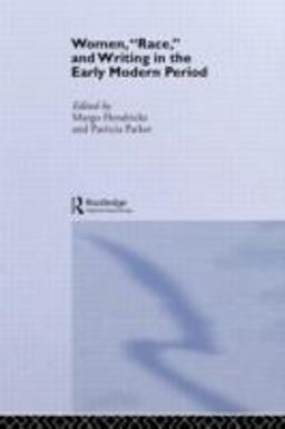 Women, 'Race' and Writing in the Early Modern Period  9780415077781 Front Cover