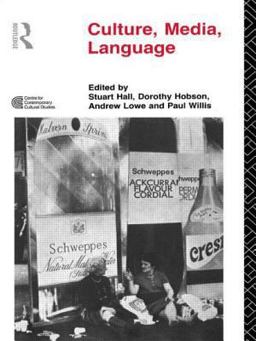 Culture, Media, Language Working Papers in Cultural Studies, 1972-79  9780415079068 Front Cover