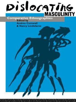 Dislocating Masculinity Dislocating Masculinity