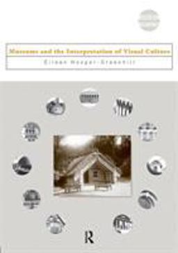 Museums and the Interpretation of Visual Culture  9780415086332 Front Cover