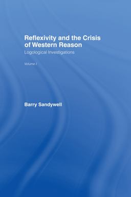 Reflexivity and the Crisis of Western Reason