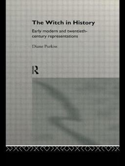 Witch in History Early Modern and Twentieth-Century Representations  9780415087629 Front Cover