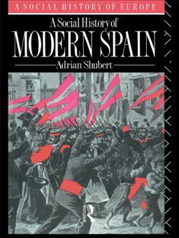 Social History of Modern Spain  9780415090834 Front Cover