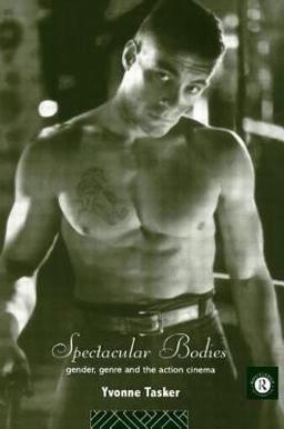 Spectacular Bodies Gender, Genre and the Action Cinema  9780415092241 Front Cover