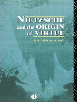 Nietzsche and the Origin of Virtue  9780415095808 Front Cover