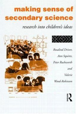 Making Sense of Secondary Science Research into Children's Ideas  9780415097659 Front Cover