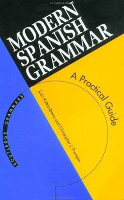 Modern Spanish Grammar A Practical Guide  9780415098465 Front Cover
