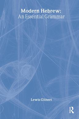 Modern Hebrew An Essential Grammar 2nd 9780415101905 Front Cover