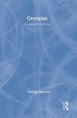 Georgian: a Learner's Grammar  9780415102735 Front Cover