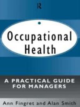 Occupational Health: a Practical Guide for Managers