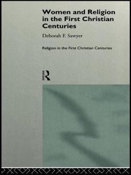 Women and Religion in the First Christian Centuries  9780415107495 Front Cover
