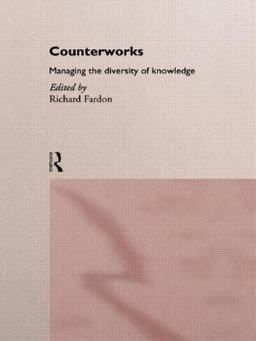 Counterworks Managing the Diversity of Knowledge  9780415107938 Front Cover