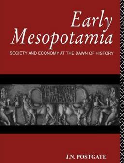 Early Mesopotamia Society and Economy at the Dawn of History  9780415110327 Front Cover