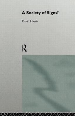 Society of Signs?  9780415111294 Front Cover